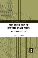 Book Cover for The Sociology of Central Asian Youth by MohdAslam Bhat