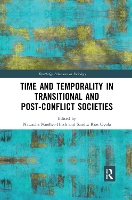 Book Cover for Time and Temporality in Transitional and Post-Conflict Societies by Natascha MuellerHirth