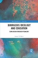 Book Cover for Bourgeois Ideology and Education by Steven Snow