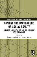 Book Cover for Against the Background of Social Reality by Carmelo SapienzaUniversity of Rome, Italy Lombardo