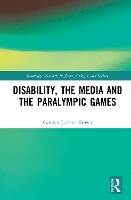 Book Cover for Disability, the Media and the Paralympic Games by Carolyn JacksonBrown