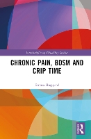Book Cover for Chronic Pain, BDSM and Crip Time by Emma Sheppard