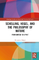 Book Cover for Schelling, Hegel, and the Philosophy of Nature by Benjamin Berger