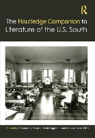 Book Cover for The Routledge Companion to Literature of the U.S. South by Katharine A Burnett