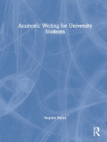 Book Cover for Academic Writing for University Students by Stephen Bailey