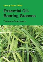 Book Cover for Essential Oil-Bearing Grasses by Anand Akhila