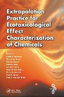 Book Cover for Extrapolation Practice for Ecotoxicological Effect Characterization of Chemicals by Keith R. Solomon