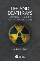 Book Cover for Life and Death Rays by Alan Perkins