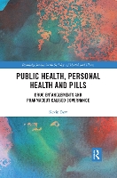 Book Cover for Public Health, Personal Health and Pills by Kevin (Victoria University of Wellington, New Zealand) Dew
