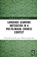 Book Cover for Language Learning Motivation in a Multilingual Chinese Context by Mairin Hennebry-Leung, Xuesong (Andy) Gao