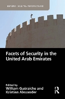 Book Cover for Facets of Security in the United Arab Emirates by William Gueraiche