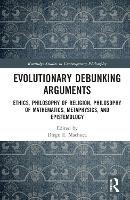 Book Cover for Evolutionary Debunking Arguments by Diego E. Machuca