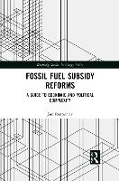 Book Cover for Fossil Fuel Subsidy Reforms by Jun Rentschler, Marianne Fay