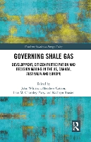 Book Cover for Governing Shale Gas by John University of Central Lancashire, UK Whitton