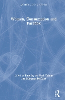 Book Cover for Women, Consumption and Paradox by Timothy de Waal Malefyt