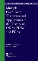 Book Cover for Multiple Fixed-Point Theorems and Applications in the Theory of ODEs, FDEs and PDEs by Svetlin Georgiev, Khaled Zennir