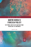 Book Cover for North Korea's Foreign Policy by Lenka University of West Bohemia, Czech Repulic Caisova