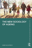 Book Cover for The New Sociology of Ageing by Martin Slattery