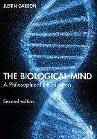 Book Cover for The Biological Mind by Justin Garson