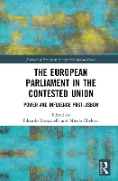 Book Cover for The European Parliament in the Contested Union by Edoardo (Sant’Anna School of Advanced Studies, Italy) Bressanelli