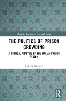 Book Cover for The Politics of Prison Crowding by Simone University of Sussex, UK Santorso