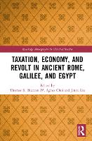 Book Cover for Taxation, Economy, and Revolt in Ancient Rome, Galilee, and Egypt by Thomas R Blanton IV