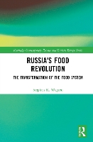 Book Cover for Russia's Food Revolution by Stephen K. Wegren
