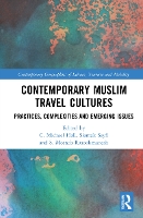 Book Cover for Contemporary Muslim Travel Cultures by C. Michael (University of Canterbury, New Zealand) Hall