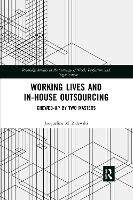 Book Cover for Working Lives and in-House Outsourcing by Jacqueline West Chester University of Pennsylvania Zalewski