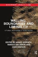 Book Cover for Walling, Boundaries and Liminality by Agnes (University College Cork, Ireland) Horvath