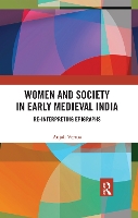 Book Cover for Women and Society in Early Medieval India by Anjali (Department of History, Himachal Pradesh University, Shimla, India) Verma