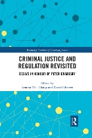 Book Cover for Criminal Justice and Regulation Revisited by Lennon YC Monash University, Australia Chang