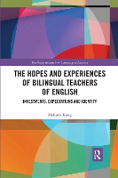 Book Cover for The Hopes and Experiences of Bilingual Teachers of English by Melinda Kong