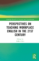 Book Cover for Perspectives on Teaching Workplace English in the 21st Century by Mable Chan