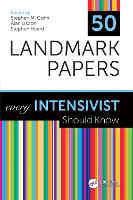 Book Cover for 50 Landmark Papers every Intensivist Should Know by Stephen M, MD Zucker School of Medicine at HofstraNorthwell, Director of Trauma  Surgical Critical Care, Staten Isla Cohn