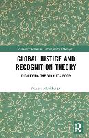 Book Cover for Global Justice and Recognition Theory by Monica (Keele University, UK) Mookherjee