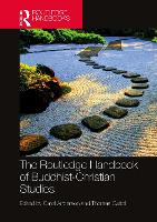 Book Cover for The Routledge Handbook of Buddhist-Christian Studies by Carol Kalamazoo College, USA Anderson