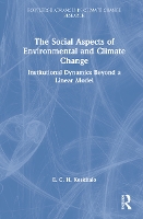 Book Cover for The Social Aspects of Environmental and Climate Change by E C H Umeå University, Sweden Keskitalo