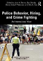 Book Cover for Police Behavior, Hiring, and Crime Fighting by John A. Eterno