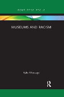 Book Cover for Museums and Racism by Kylie Message