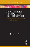 Book Cover for Critical Religious Pluralism in Higher Education by Jenny L University of Michigan, USA Small