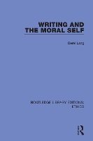 Book Cover for Writing and the Moral Self by Berel Lang