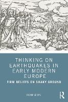 Book Cover for Thinking on Earthquakes in Early Modern Europe by Rienk Vermij