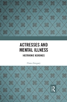 Book Cover for Actresses and Mental Illness by Fiona Gregory