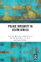 Book Cover for Police Integrity in South Africa by Sanja Kutnjak Ivkovich, Adri Sauerman, Andrew University of Cape Town, South Africa Faull, Michael E Meyer