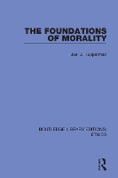 Book Cover for The Foundations of Morality by Joel J Kupperman