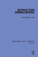 Book Cover for Ethics for Unbelievers by Amber Blanco White