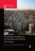 Book Cover for Routledge Handbook of International Political Sociology by Xavier Guillaume