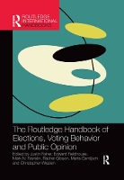 Book Cover for The Routledge Handbook of Elections, Voting Behavior and Public Opinion by Justin Fisher