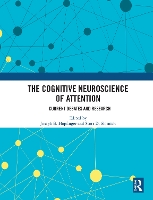 Book Cover for The Cognitive Neuroscience of Attention by Joseph B. (Department of Psychology and Neuroscience, University of North Carolina) Hopfinger